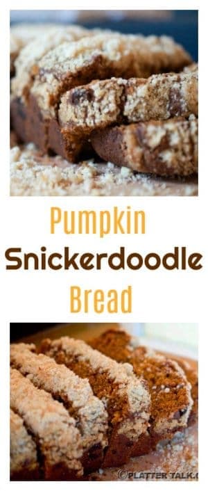 Pumpkin Snickerdoodle Bread.