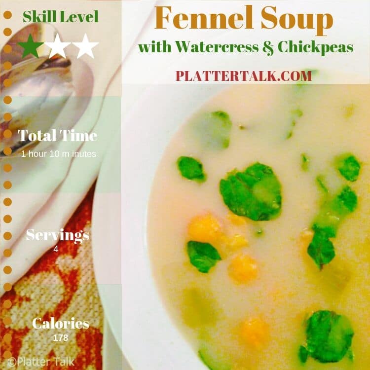 Bowl of fennel soup garnished with watercress and and chickpeas, with recipe information.