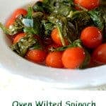 Oven Wilted Spinach with Roasted Cherry Tomatoes