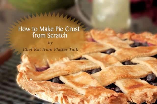 How to Make a Pie Crust from Scratch Yes You Can! Platter Talk