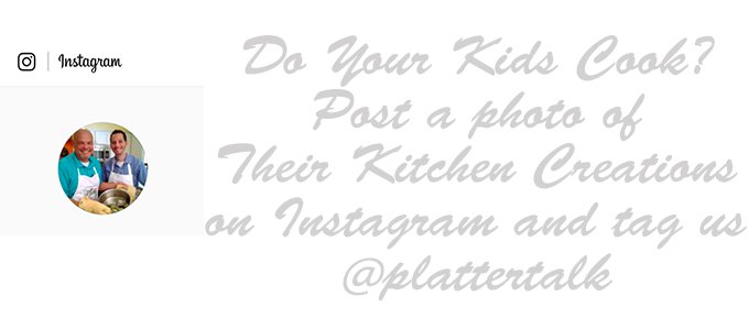 Follow Platter Talk on Instagram @plattertalk.