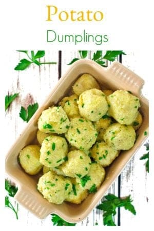 Potato dumplings from Platter Talk are an easy and inexpensive comfort food recipe that you can serve as an entrée or side dish, with many tasty variations.